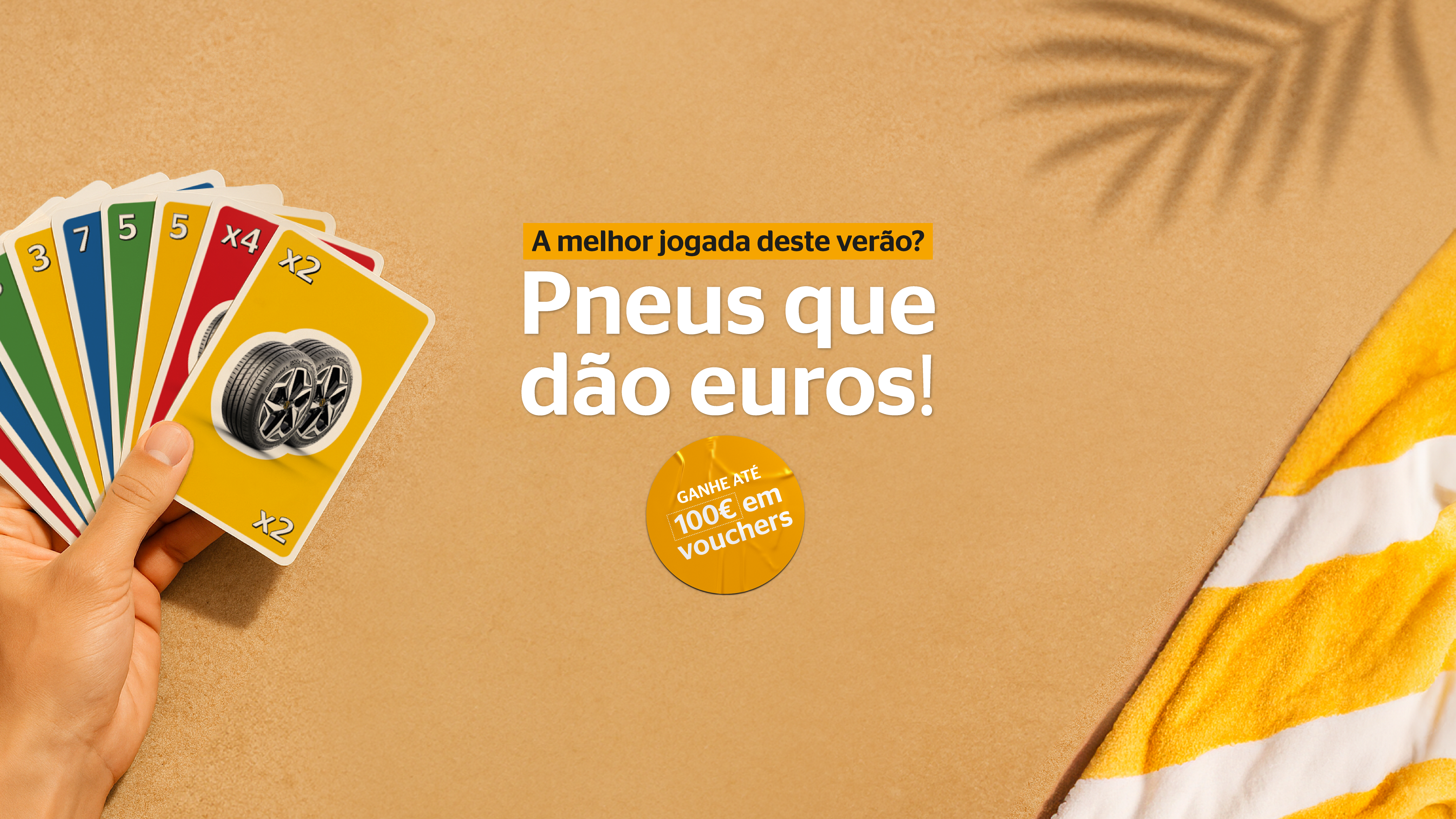 A melhor jogada deste verão? Pneus que dão euros! Ganhe até 100€ em vouchers