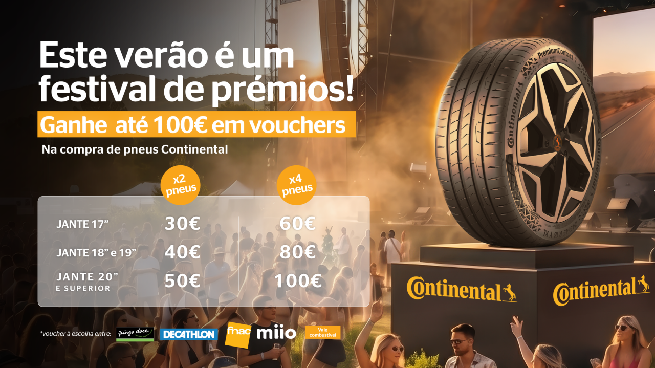 Este verão é um festival de prémios! Ganhe até 100€ em vouchers - Promoção Pneus Continental