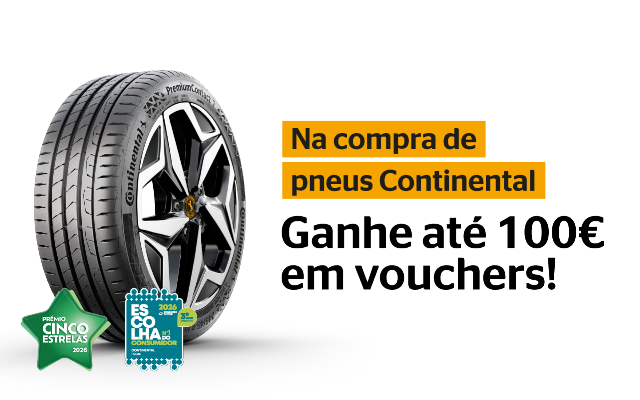 Na compra de pneus Continental, ganhe até 100€ em vouchers!